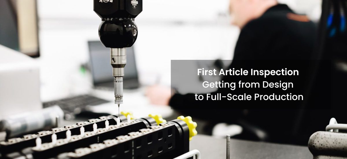 3 Essential Steps For First Article Inspection FAI Verus Metrology 